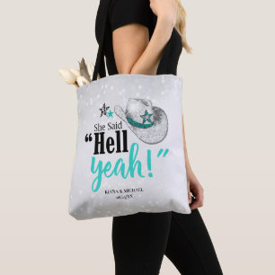 She Said 'Hell Yeah' Cowgirl Hat Teal ID927 Tote Bag