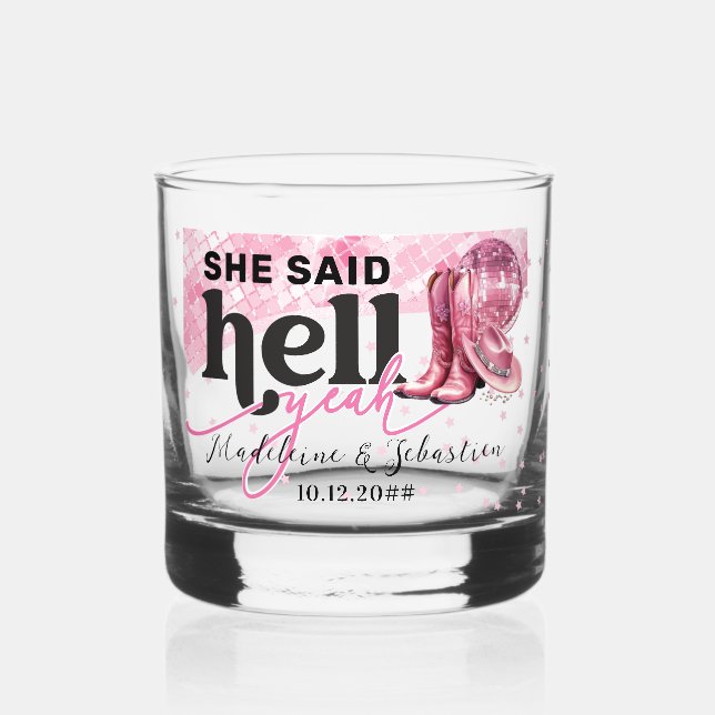 She Said Hell Yeah Pink Western Booth Hat Wedding Whiskey Glass (Front)