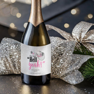 She Said 'Hell Yeah' Sparkling Wine ID927 Sparkling Wine Label
