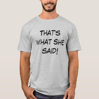 She said T-Shirt