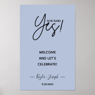 She said Yes banner Dusty blue Engagement welcome Poster