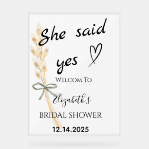 She Said Yes Bridal Shower Welcome Acrylic Sign
