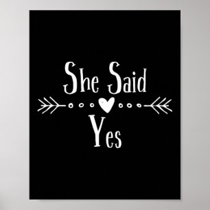She Said Yes Celebrate Engagement Bride And Groom Poster
