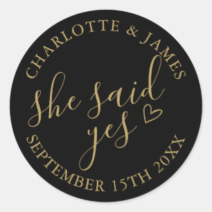 She Said Yes Engagement Party Black And Gold Classic Round Sticker