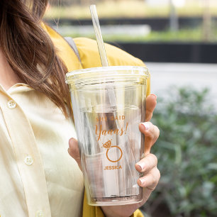 She said Yes Engagement Party Cute Acrylic Tumbler