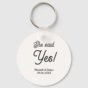 She said yes engagement party name date simple min key ring