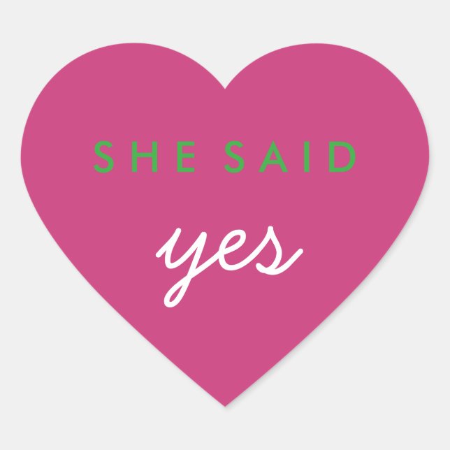 She Said Yes Engagement Wedding Sticker Pink Green (Front)