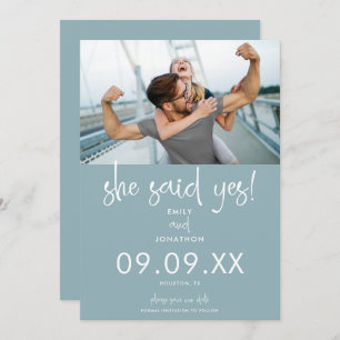 She Said Yes Photo Modern Script Dusty blue White Save The Date