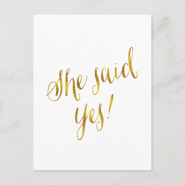 She Said Yes Quote Faux Gold Foil Metallic Design Announcement Postcard (Front)