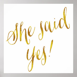 She Said Yes Quote Faux Gold Foil Metallic Design Poster