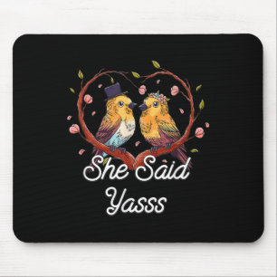 She Said Ys Fiance Groom Boyfriend Girlfriend Mouse Mat