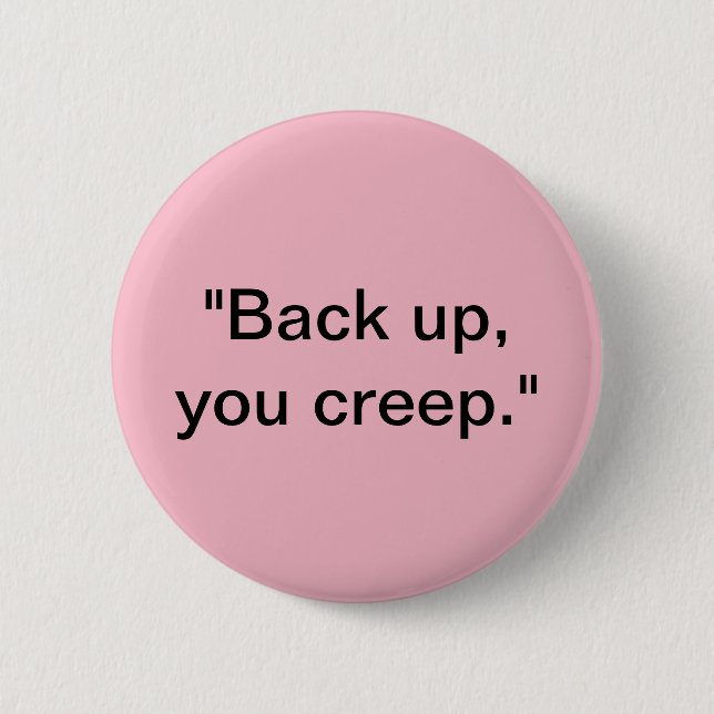 She should have said it out loud! 6 cm round badge (Front)