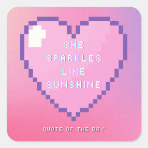 She  sparkles  like  sunshine square sticker