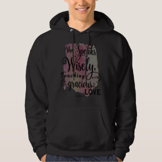 She Speaks Wisely Teaching With Gracious Love Wome Hoodie