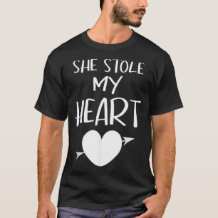 She Stole My Heart Valentines Day Matching Couples T-Shirt