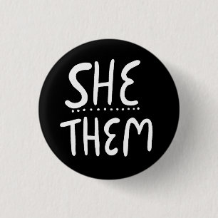 SHE/THEM Pronouns Black White Handlettered Minimal 3 Cm Round Badge