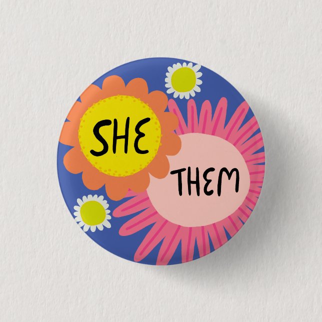 SHE / THEM Pronouns Flowers Pride Handlettered  3 Cm Round Badge (Front)