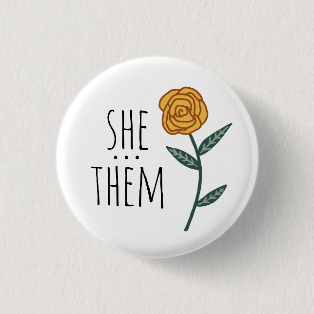 SHE/THEM Pronouns Gold Rose CUSTOM  3 Cm Round Badge (Front)