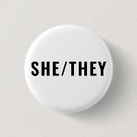 She They Gender Pronouns black and white simple