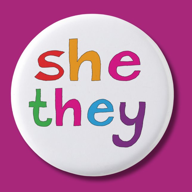 She They preferred pronouns pin badge (Creator Uploaded)