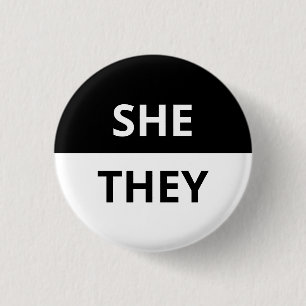 She/They Pronoun Black & White Badge