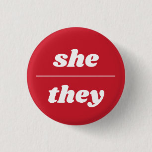 She/They Pronoun Pin, 1¼ Inch Button