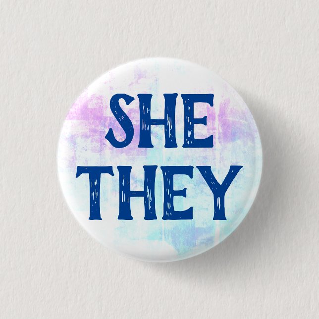 She They Pronouns 3 Cm Round Badge (Front)