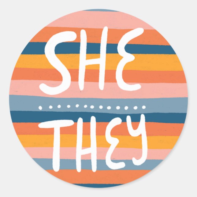 SHE/THEY Pronouns Stripes Handlettering Sheet of Classic Round Sticker (Front)