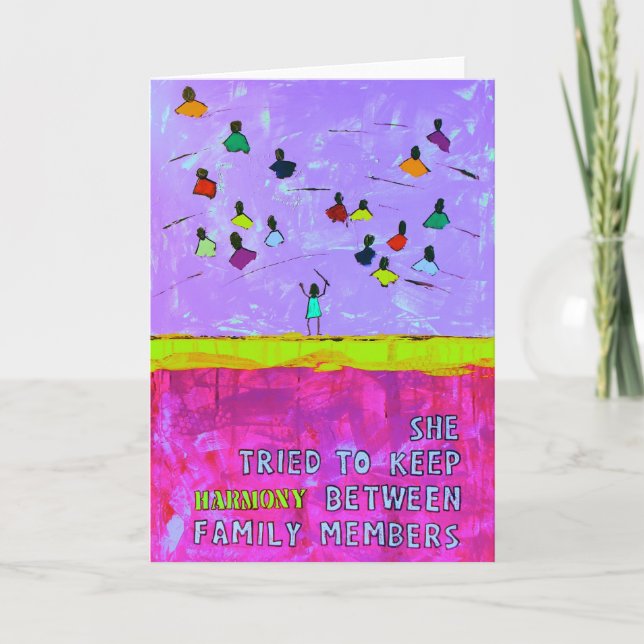 She tried to keep HARMONY between family members Card (Front)