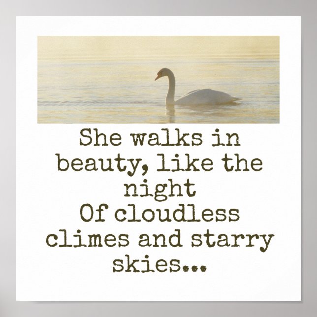 She Walks In Beauty - Beauty Quote  Poster (Front)