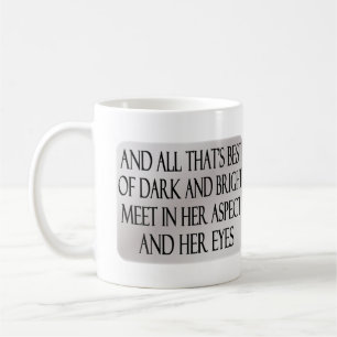 She Walks in Beauty Coffee Mug