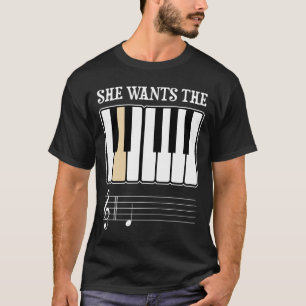 She Wants the D Piano Music T-Shirt