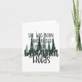 She Was Born And Raised In Wisha Woods Camper  Card