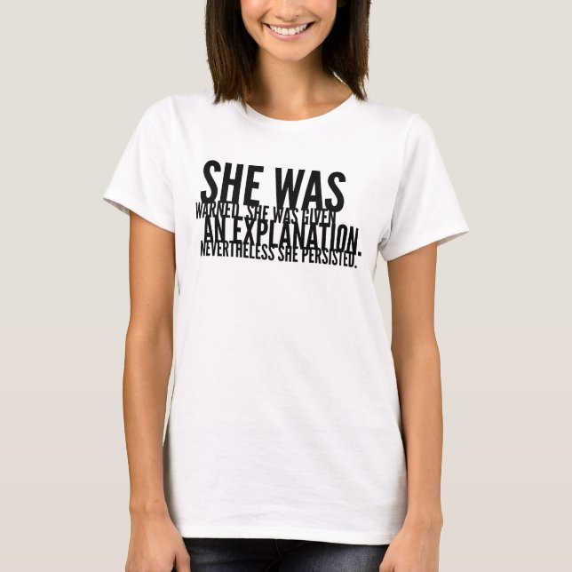 "She was warned..." Bold Print T-Shirt (Front)