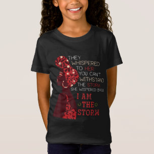 She Whispered Back I Am The Storm Africa Black His T-Shirt