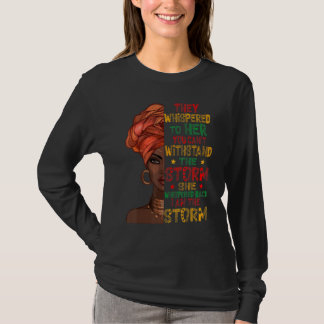 She Whispered Back I Am The Storm African American T-Shirt
