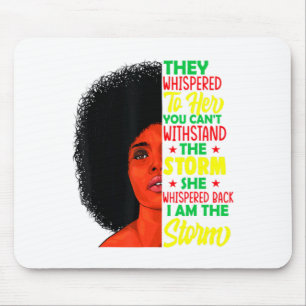She Whispered Back I Am The Storm Black History Mo Mouse Mat