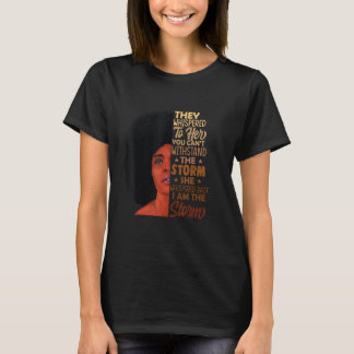 She Whispered Back I Am The Storm Black History Mo T-Shirt