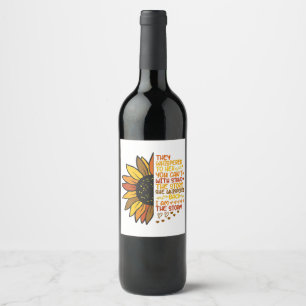 She Whispered Back I Am The Storm Funny Sunflower  Wine Label