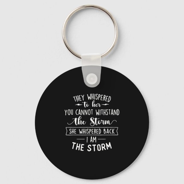 She Whispered I Am The Motivational Quote Insratio Key Ring (Front)