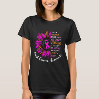 She Whispered I Am The Storm breast cancer T-Shirt