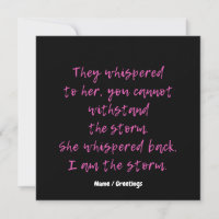 She Whispered I Am The Storm Motivational Quote