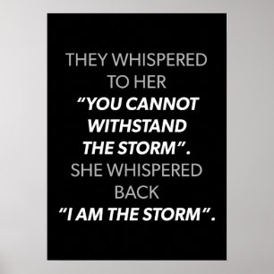 She Whispered I AM The Storm - Women's Motivation Poster