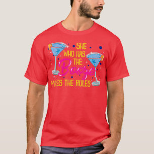 She Who Has The Booze Makes The Rules I Barkeeper T-Shirt