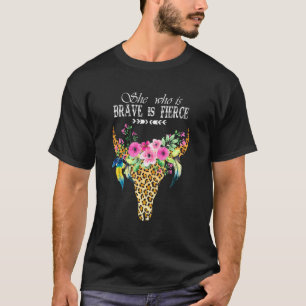 She Who Is Brave Is Fierce Hippie Cow Leopard T-Shirt