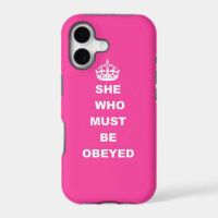 She who must be obeyed