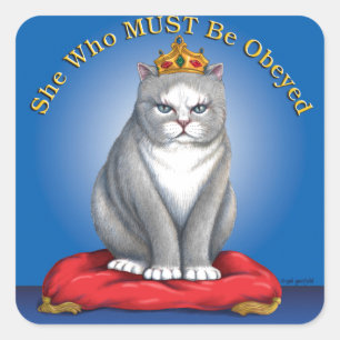 She Who Must be Obeyed Square Sticker