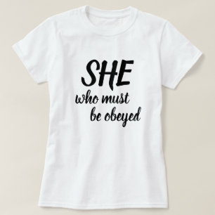 She Who Must Be Obeyed SWMBO Brush Brushstroke T-Shirt