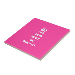 She who must be obeyed tile