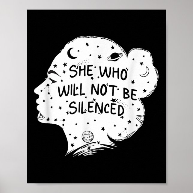 She Who Will Not Be Silenced Feminist Motivational Poster (Front)